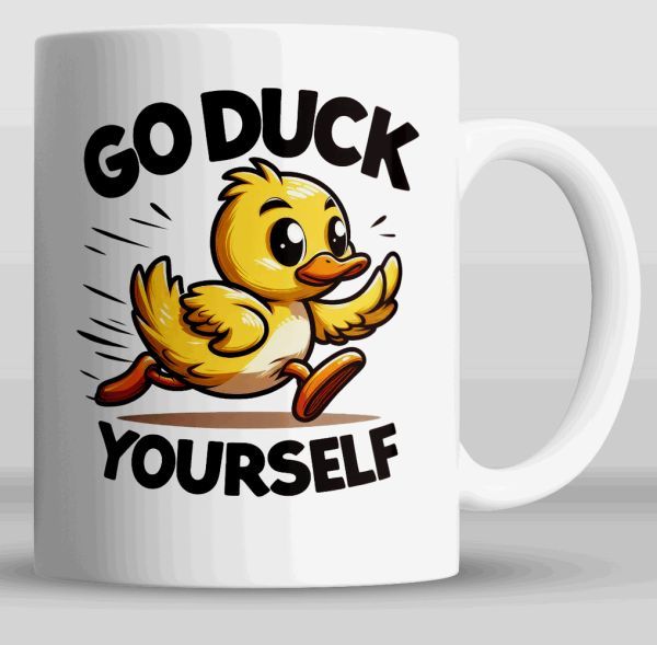 Tegning av en andeunge på en kopp som løper og med teksten Go duck your self