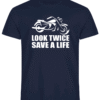 Marineblå tskjorte med silouette av en motorsykkel, og teksten under Look Twice - Save a life