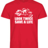 Rød tskjorte med hvit silouette av en motorsykkel, og teksten under Look Twice - Save a life